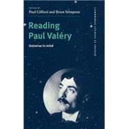 Reading Paul Valéry: Universe in Mind by Edited by Paul Gifford , Brian Stimpson, 9780521584944