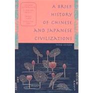 Brief History of Chinese and Japanese Civilization by Schirokauer, Conrad, 9780618914944
