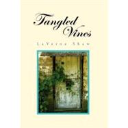 Tangled Vines by Shaw, Laverne, 9781465364944