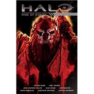 Halo: Rise of Atriox by Bunn, Cullen; Houser, Jody; Miller, John Jackson; Irvine, Alex; Nguyen, Eric, 9781506704944