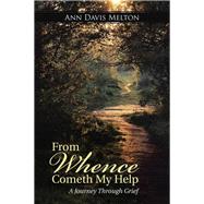 From Whence Cometh My Help by Melton, Ann Davis, 9781512714944