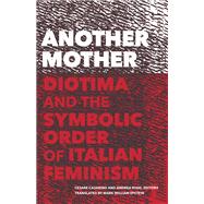 Another Mother by Casarino, Cesare; Righi, Andrea; Casarino, Mark William, 9781517904944