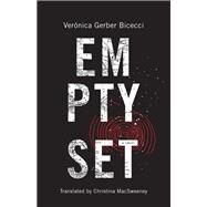 Empty Set by Bicecci, Vernica Gerber; MacSweeney, Christina, 9781566894944