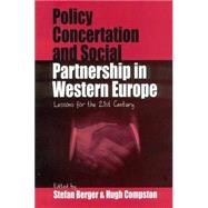 Policy Concertation and Social Partnership in Western Europe by Berger, Stefan; Compston, Hugh, 9781571814944