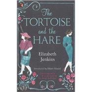 The Tortoise and the Hare by Jenkins, Elizabeth, 9781844084944