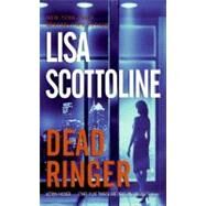 Dead Ringer by Scottoline Lisa, 9780060514945