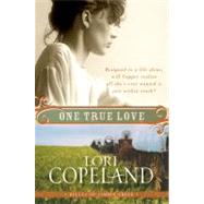 One True Love by Copeland, Lori, 9780061364945