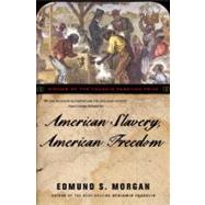 American Slavery, American Freedom by MORGAN,EDMUND S., 9780393324945