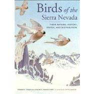 Birds of the Sierra Nevada by Beedy, Edward C.; Pandolfino, Edward R.; Hansen, Keith; Stallcup, Rich, 9780520274945