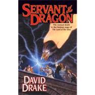 Servant of the Dragon by Drake, David, 9780812564945