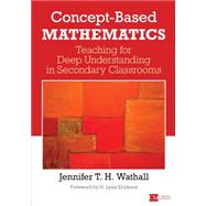 Concept-based Mathematics by Wathall, Jennifer T. H.; Erickson, H. Lynn, 9781506314945
