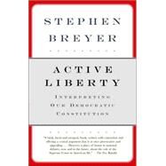 Active Liberty by BREYER, STEPHEN, 9780307274946