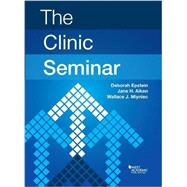 The Clinic Seminar by Epstein, Deborah; Aiken, Jane; Mlyniec, Wallace J., 9780314274946