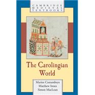 The Carolingian World by Marios Costambeys , Matthew Innes , Simon MacLean, 9780521564946