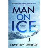Man on Ice by Hawksley, Humphrey, 9781786894946