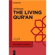 The Living Quran by Ali J. Hussain, 9783110794946
