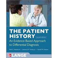 The Patient History: Evidence-Based Approach by Henderson, Mark; Tierney, Lawrence; Smetana, Gerald, 9780071624947