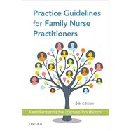 Practice Guidelines for Family Nurse Practitioners by Fenstermacher, Karen; Hudson, Barbara Toni, 9780323554947