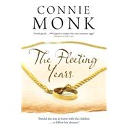 The Fleeting Years by Monk, Connie, 9780727884947