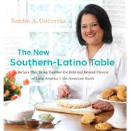 The New Southern-Latino Table by Gutierrez, Sandra A., 9780807834947