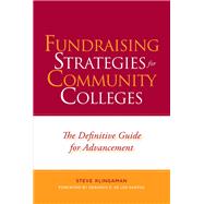 Fundraising Strategies for Community Colleges by Steve Klingaman, 9781003444947