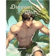 Dragons and Men Volume 1 by Majere, Paul, 9798350924947