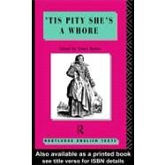 'tis Pity She's a Whore: John Ford by Ford, John; Barker, Simon, 9780203134948