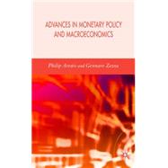 Advances in Monetary Policy and Macroeconomics by Arestis, Philip; Zezza, Gennaro, 9780230004948