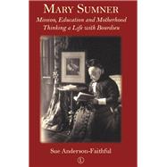 Mary Sumner by Anderson-faithful, Sue, 9780718894948