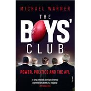 The Boys' Club by Warner, Michael, 9780733644948