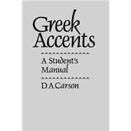 Greek Accents by Carson, D. A., 9780801024948