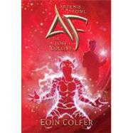 Artemis Fowl The Lost Colony (Artemis Fowl, Book 5) by Colfer, Eoin, 9781423124948