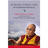 Ecology, Ethics, and Interdependence by Dunne, John; Goleman, Daniel, 9781614294948
