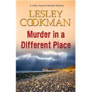 Murder in a Different Place by Cookman, Lesley, 9781909624948