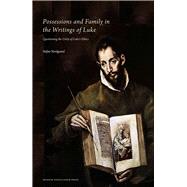 Possessions and Family in the Writings of Luke by Nordgaard, Stefan, 9788763544948