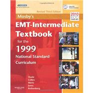Mosby's EMT-Intermediate Textbook for the 1999 National Standard Curriculum, Revised by Shade, Bruce R; Collins Jr., Thomas E; Wertz, Elizabeth M; Jones, Shirley A, 9780323084949