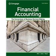 Financial Accounting, 6th Edition by Rich, Jay S.; Jones, Jeff; Myers, Linda Ann, 9780357984949