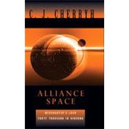 Alliance Space by Cherryh, C. J., 9780756404949