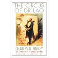 The Circus of Dr. Lao by Finney, Charles G.; Martone, Michael; Marco, John, 9780803234949