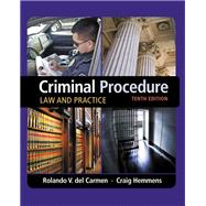Criminal Procedure: Law and Practice by Rolando V. del Carmen; Craig Hemmens, 9781305854949