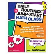 Daily Routines to Jump-start Math Class, Elementary School by Sangiovanni, John J., 9781544374949