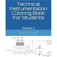 Technical Instrumentation Coloring Book For Students: Volume 2 by Howell, Fox, Caudill, Ezekiel, 9798508644949
