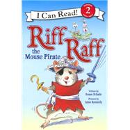 Riff Raff the Mouse Pirate by Schade, Susan, 9780606354950