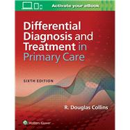 Differential Diagnosis and Treatment in Primary Care by Collins, R. Douglas, 9781496374950