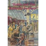 Robin and the Rubicelle Fusiliers by Forde, William; Nixon, Robert, 9781502994950