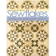 Sewflakes by Wylie, Kathy K., 9781571204950