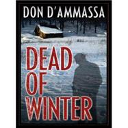 Dead of Winter by DAMMASSA DON, 9781594144950