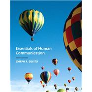Essentials of Human Communication by Devito, Joseph A., 9780134184951