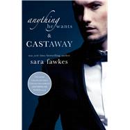 Anything He Wants & Castaway by Fawkes, Sara, 9781250054951