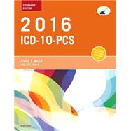 ICD-10-PCS 2016: Standard Edition by Buck, Carol J., 9781455774951